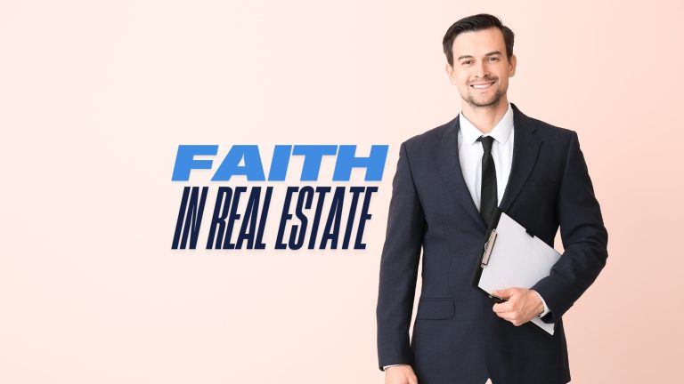 Faith and Real Estate: How They Connect